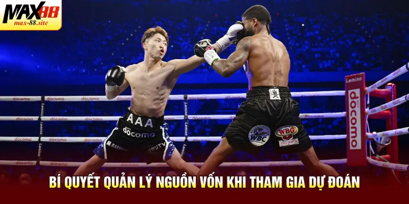 Bí quyết quản lý nguồn vốn khi tham gia dự đoán
