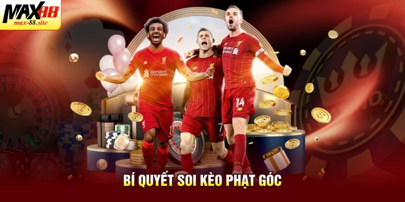Bí quyết soi kèo phạt góc
