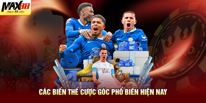 Các biến thể cược góc phổ biến hiện nay