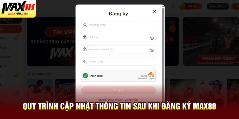 Quy trình cập nhật thông tin sau khi đăng ký Max88